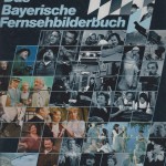 Paul Sessner – Das bayerische Fernsehbilderbuch aus 1980